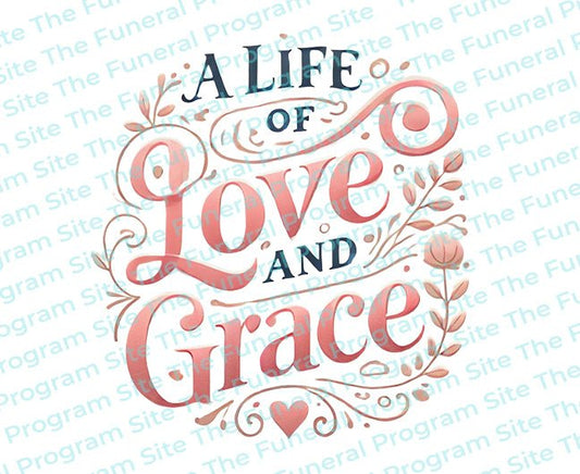 A Life of Love and Grace Funeral Program Title - The Funeral Program Site