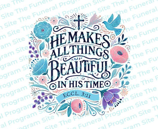 All Things Beautiful Bible Verse Word Art - The Funeral Program Site