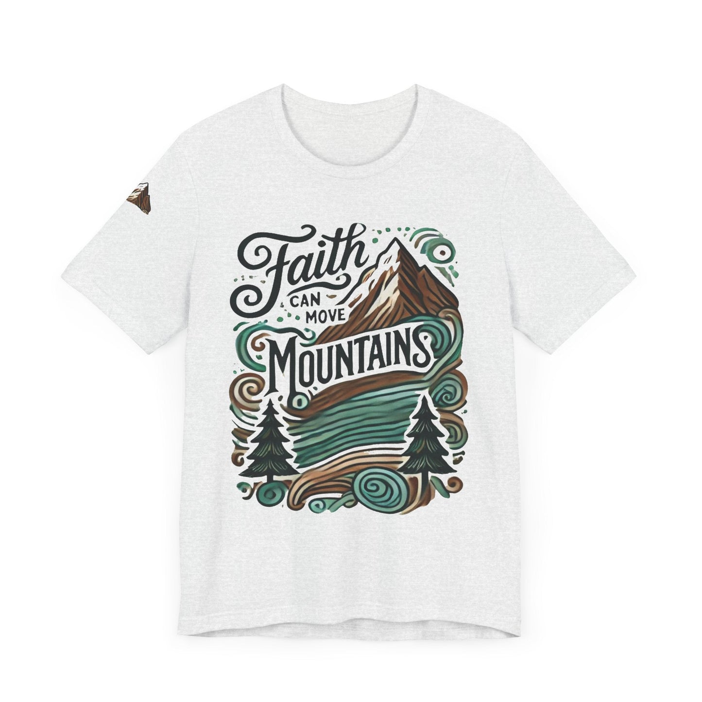 Faith Can Move Mountains Unisex Faith Based TShirt - The Funeral Program Site