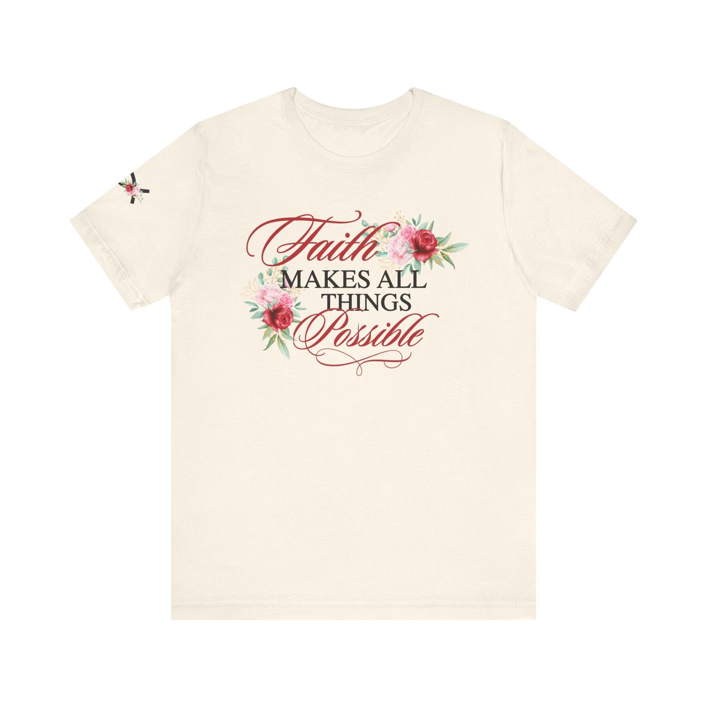 Faith Makes All Things Possible Women's Faith Based T-Shirt - The Funeral Program Site