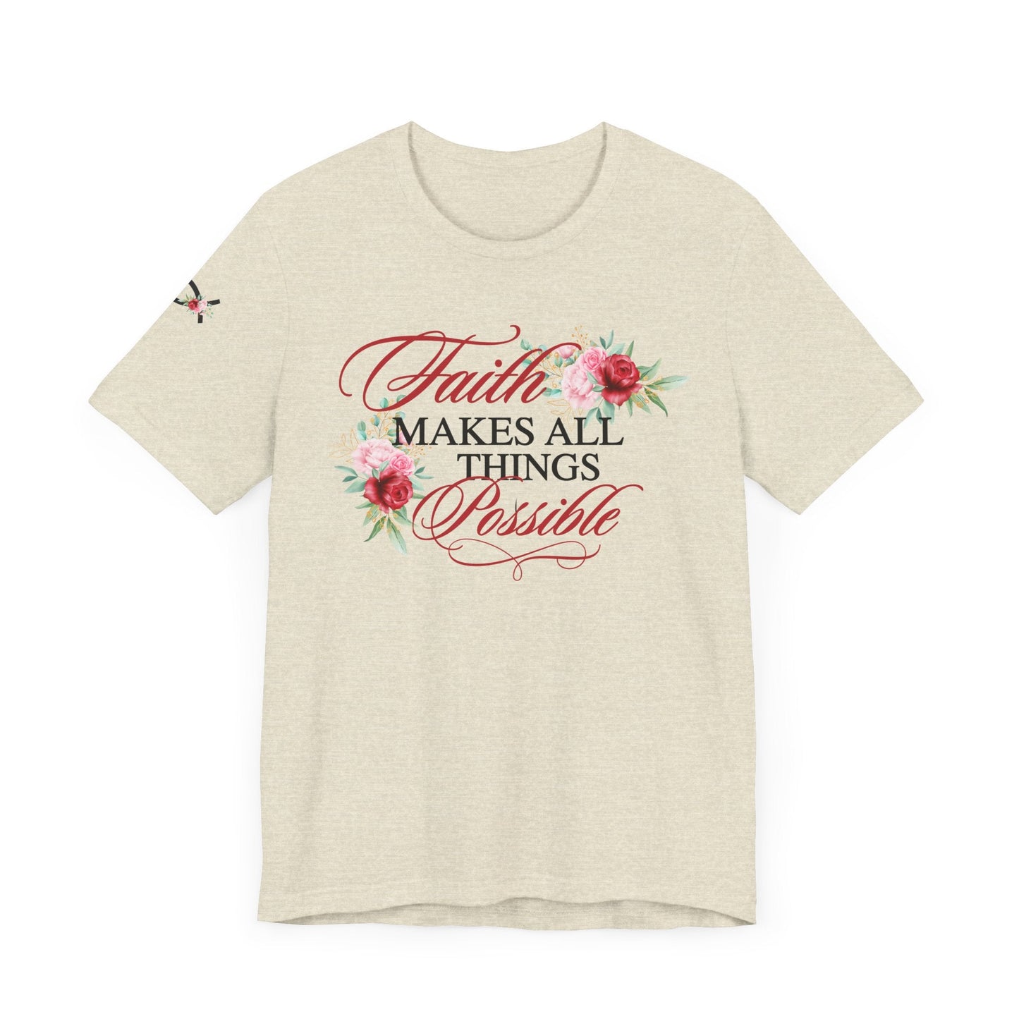 Faith Makes All Things Possible Women's Faith Based T-Shirt - The Funeral Program Site