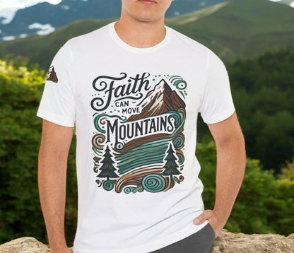 Faith Can Move Mountains Tee - Unisex Short Sleeve T-Shirt