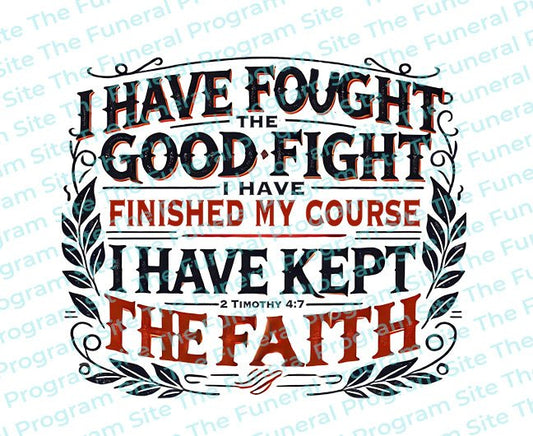 Good Fight Funeral Bible Verse Word Art - The Funeral Program Site