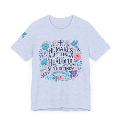 He Makes All Things Beautiful Women's Inspirational T-Shirt - The Funeral Program Site