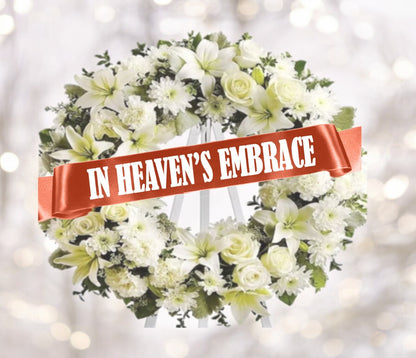 In Heaven's Embrace Funeral Ribbon Banner For Flowers