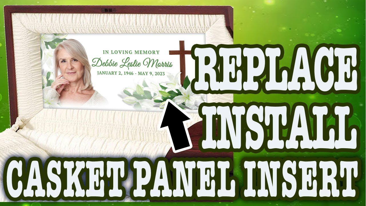 Load video: How To Install A Casket Panel