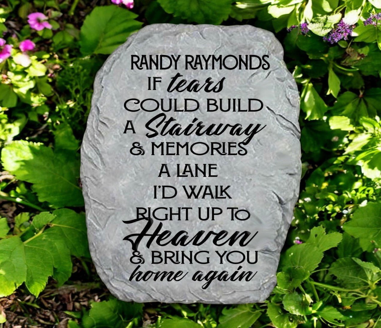 Personalized Tears Could Build A Stairway Memorial Garden Stone - The Funeral Program Site