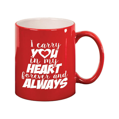 I Carry You In My Heart In Loving Memory Ceramic Mug - The Funeral Program Site