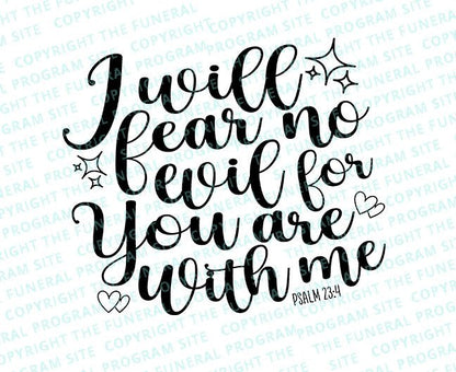 I Will Fear No Evil Bible Verse Word Art - The Funeral Program Site