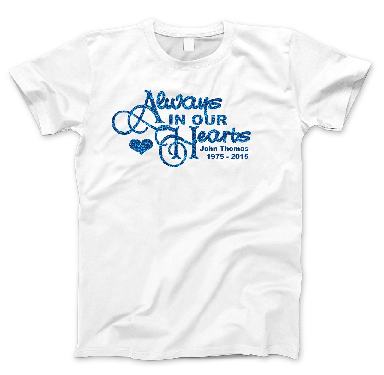 Always In Our Hearts Glitter In Loving Memory T-Shirt (Ladies)