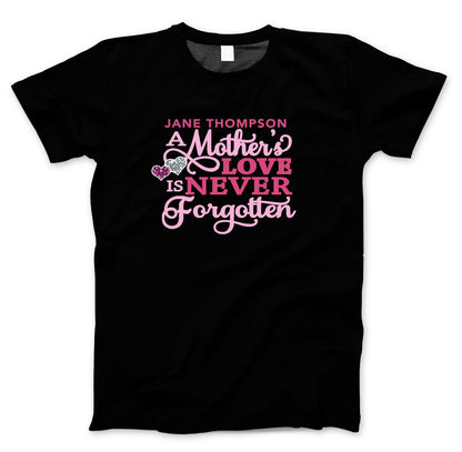 Mother's Love In Loving Memory T-Shirt (Ladies).