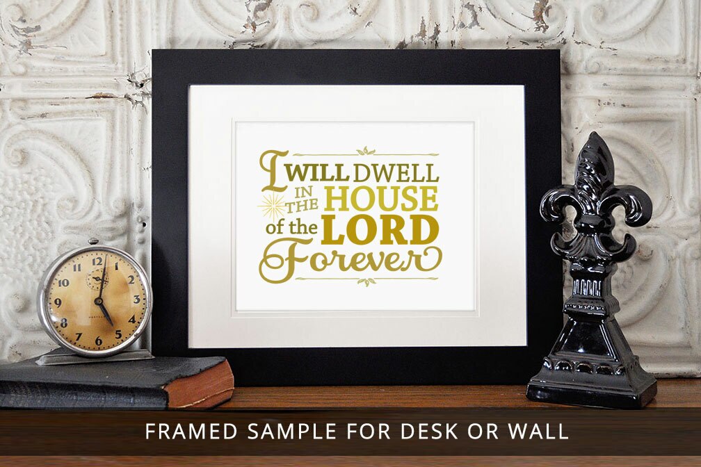 I Will Dwell In The House Bible Verse Word Art.