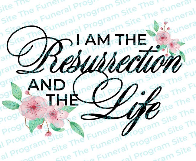 Resurrection And The Life Bible Verse Word Art - The Funeral Program Site