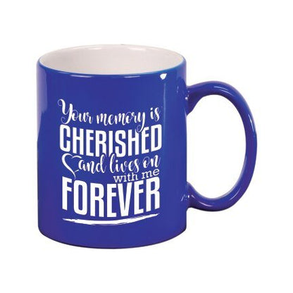 Your Memory is Cherished And Lives Ceramic Mug - The Funeral Program Site